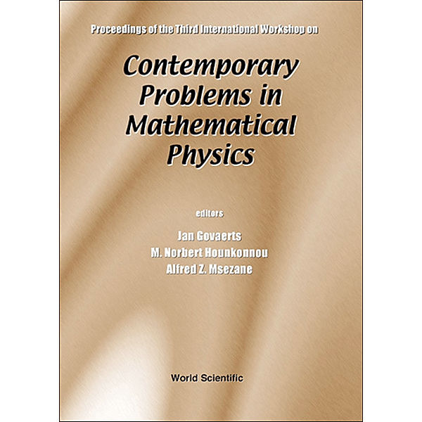 Contemporary Problems In Mathematical Physics - Proceedings Of The Third International Workshop