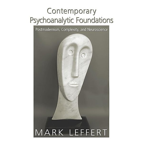 Contemporary Psychoanalytic Foundations, Mark Leffert