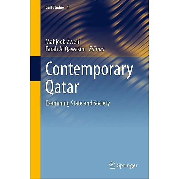 Contemporary Qatar / Gulf Studies Bd.4