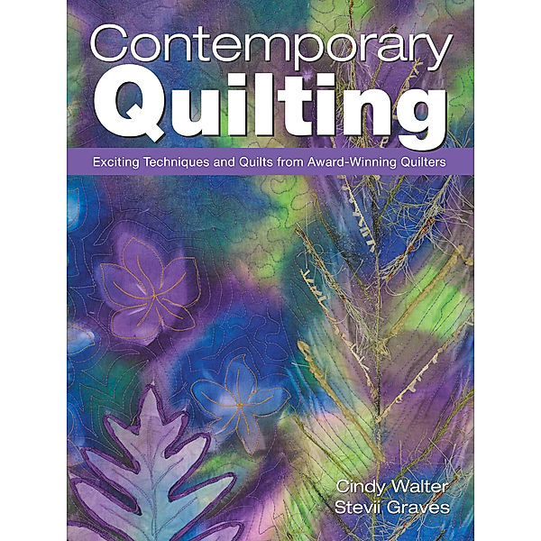 Contemporary Quilting, Cindy Walter