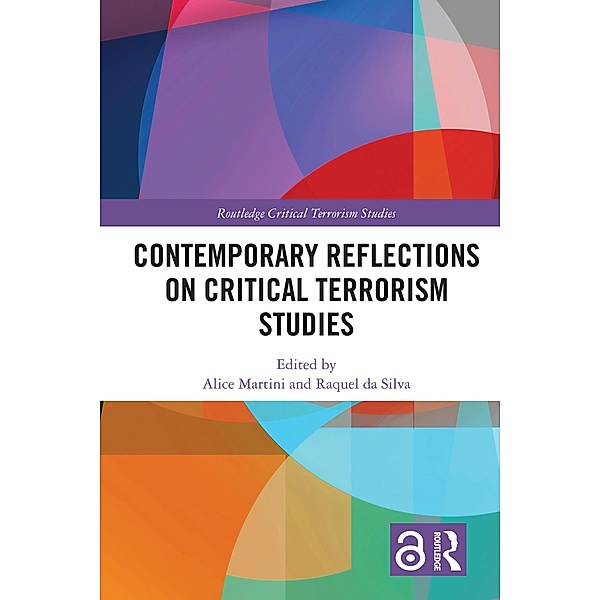 Contemporary Reflections on Critical Terrorism Studies
