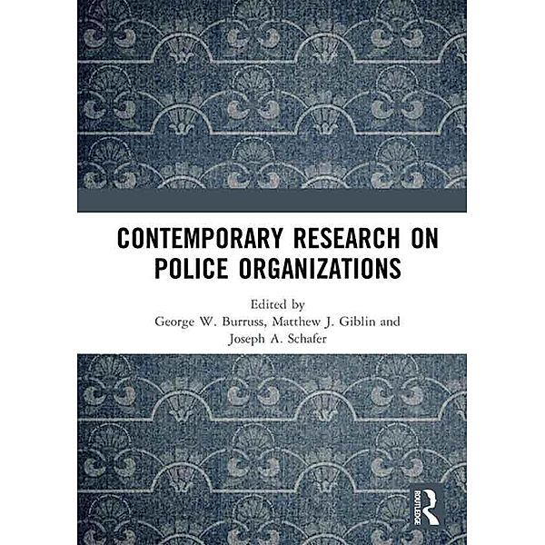 Contemporary Research on Police Organizations