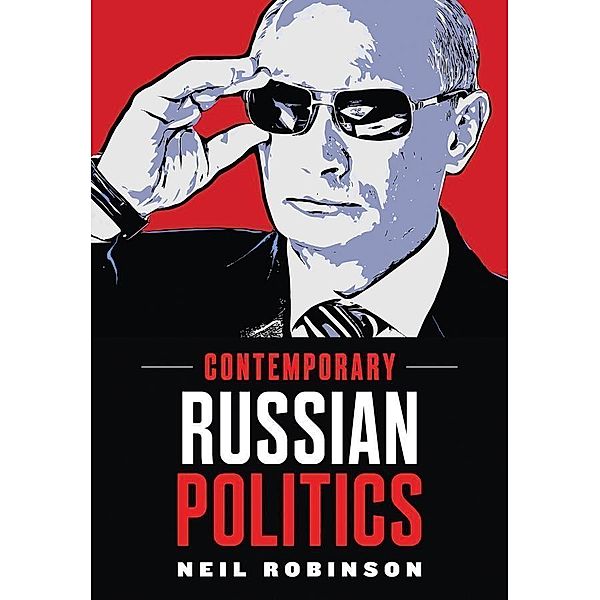 Contemporary Russian Politics, Neil Robinson