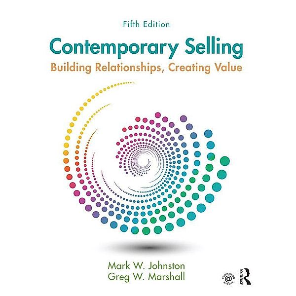 Contemporary Selling, Mark W. Johnston, Greg W. Marshall