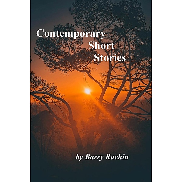 Contemporary Short Stories, Barry Rachin