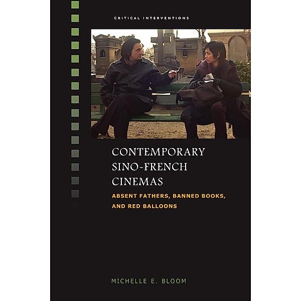 Contemporary Sino-French Cinemas, Michelle E. Bloom