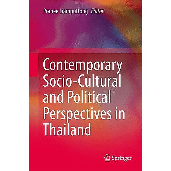 Contemporary Socio-Cultural and Political Perspectives in Thailand