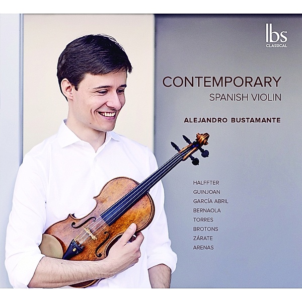 Contemporary Spanish Violin, Alejandro Bustamante
