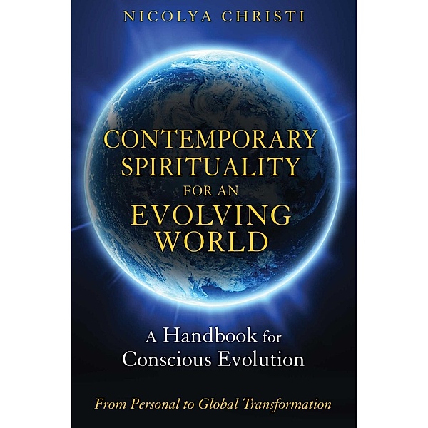 Contemporary Spirituality for an Evolving World, Nicolya Christi
