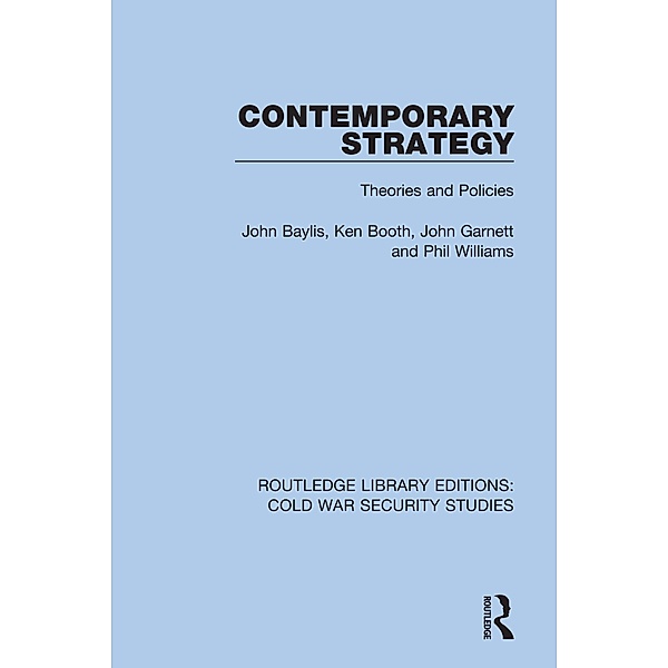 Contemporary Strategy, John Baylis, Ken Booth, John Garnett, Phil Williams