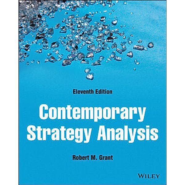 Contemporary Strategy Analysis, Robert M. Grant