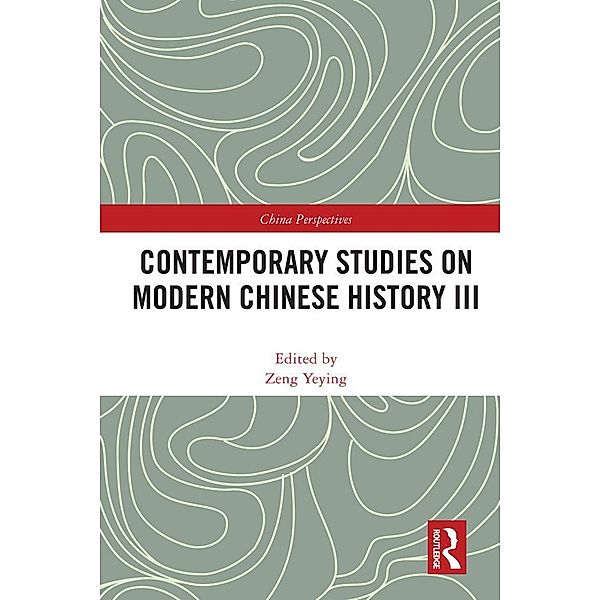 Contemporary Studies on Modern Chinese History III