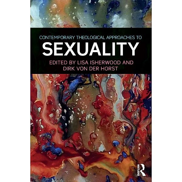 Contemporary Theological Approaches to Sexuality