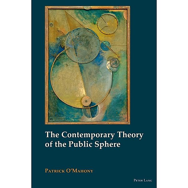 Contemporary Theory of the Public Sphere, Patrick O'Mahony