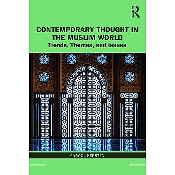 Contemporary Thought in the Muslim World, Carool Kersten