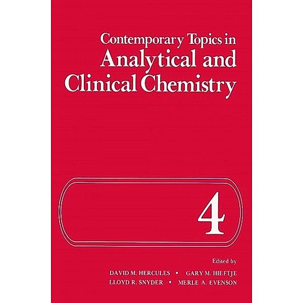 Contemporary Topics in Analytical and Clinical Chemistry / Institute for Amorphous Studies Series