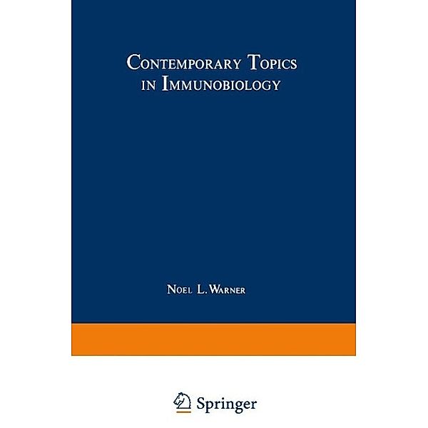 Contemporary Topics in Immunobiology / Contemporary topics in immunobiology Bd.11