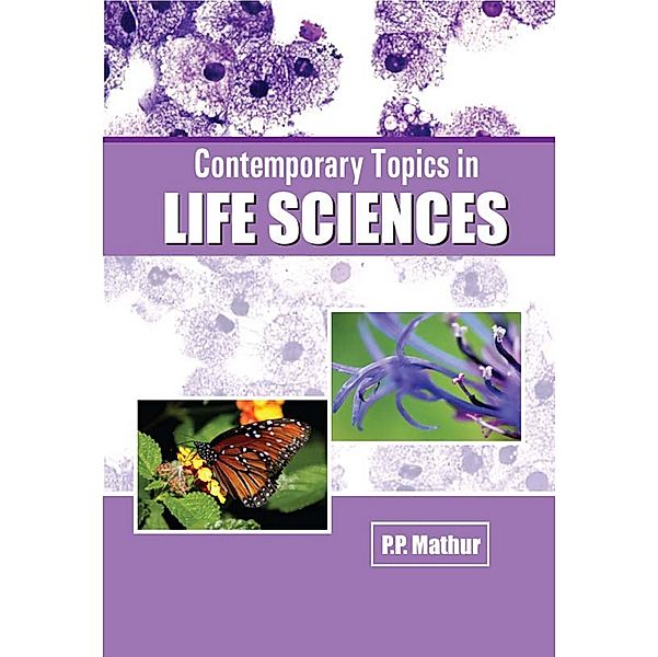 Contemporary Topics In Life Sciences, P. P. Mathur