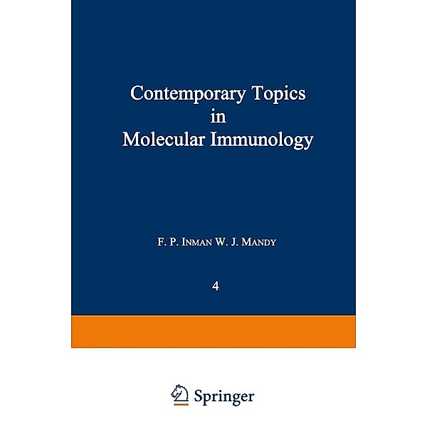 Contemporary Topics in Molecular Immunology, F. P. Inman, W. J. Mandy