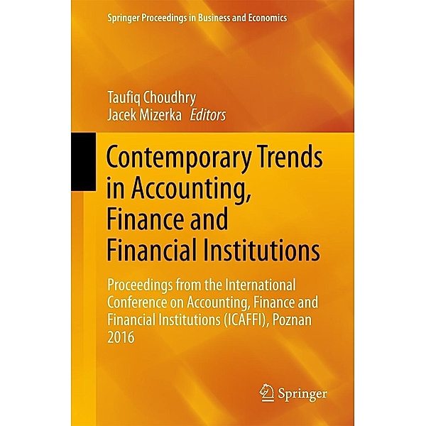 Contemporary Trends in Accounting, Finance and Financial Institutions / Springer Proceedings in Business and Economics