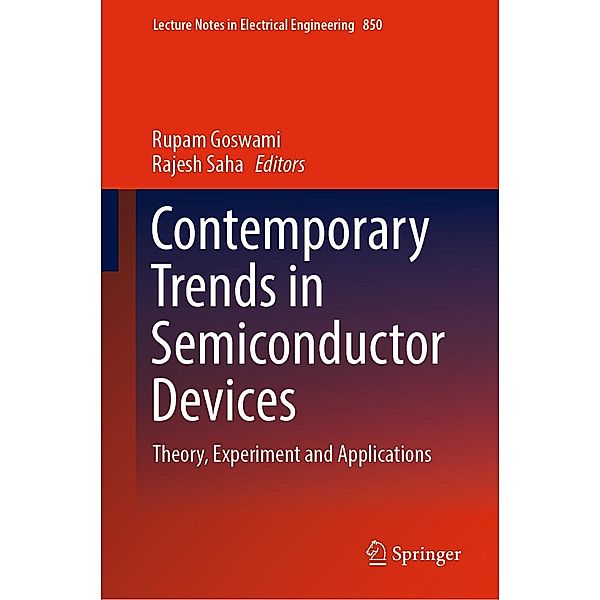 Contemporary Trends in Semiconductor Devices / Lecture Notes in Electrical Engineering Bd.850