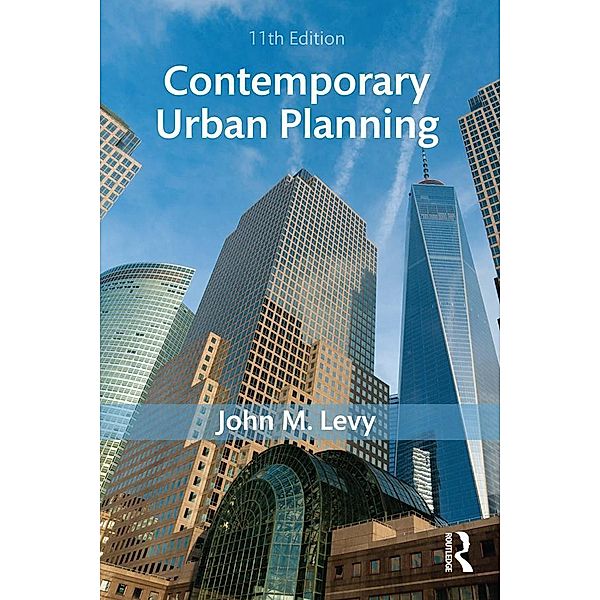 Contemporary Urban Planning, John M. Levy