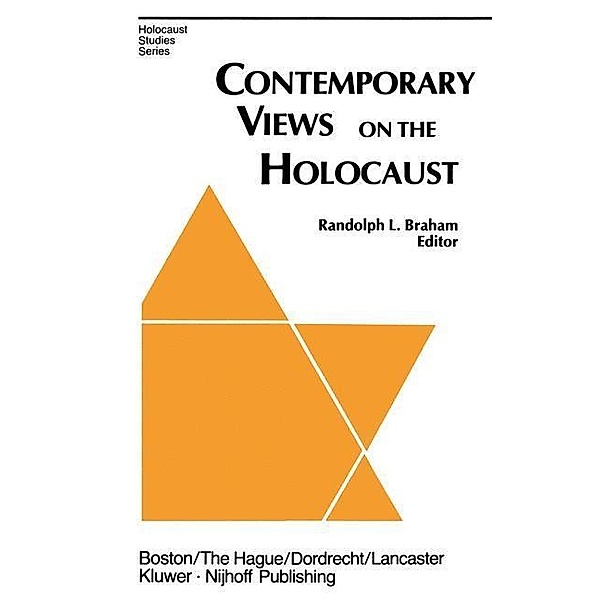 Contemporary Views on the Holocaust / Holocaust Studies Series