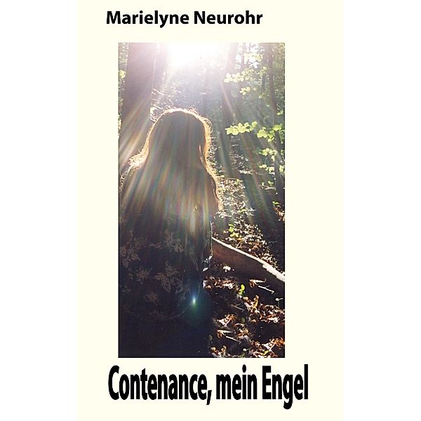 Contenance, mein Engel, Marielyne Neurohr