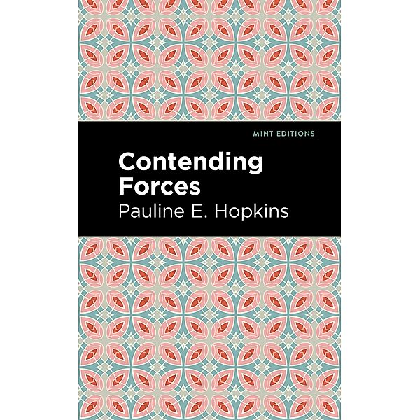 Contending Forces / Black Narratives, Pauline E. Hopkins
