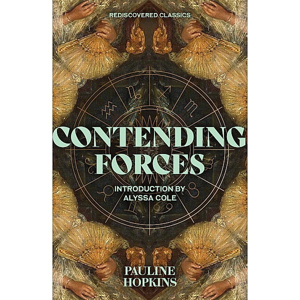 Contending Forces / Rediscovered Classics, Pauline E. Hopkins