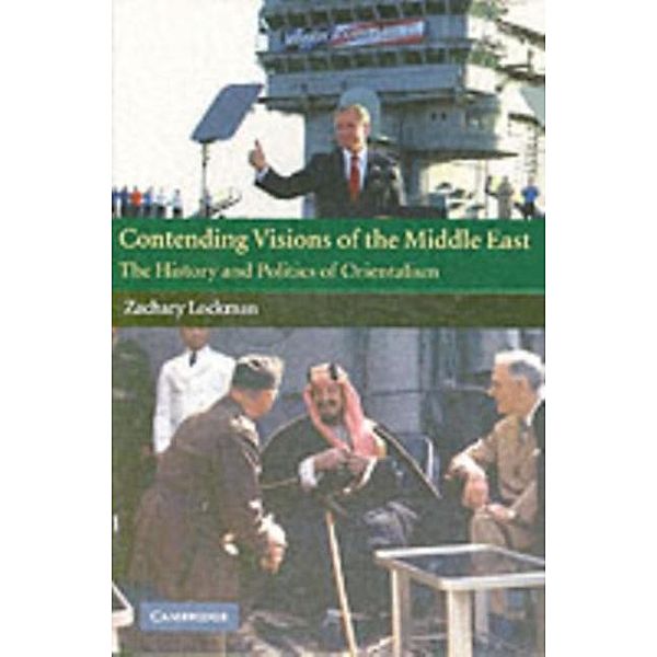 Contending Visions of the Middle East, Zachary Lockman