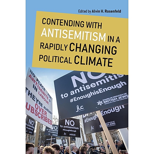 Contending with Antisemitism in a Rapidly Changing Political Climate / Studies in Antisemitism