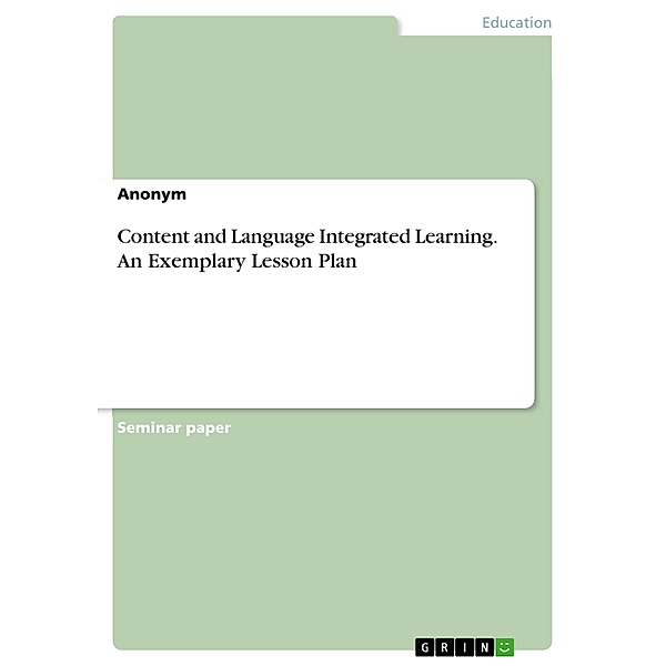 Content and Language Integrated Learning. An Exemplary Lesson Plan