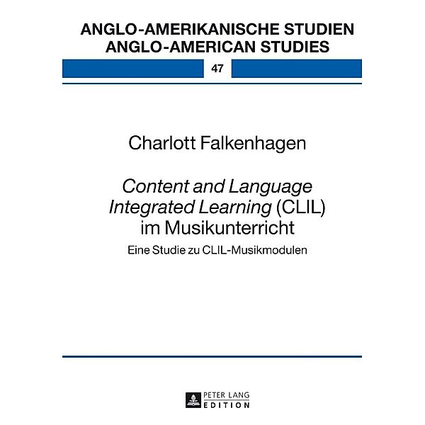 Content and Language Integrated Learning (CLIL) im Musikunterricht, Charlott Falkenhagen