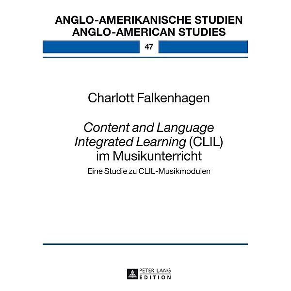 Content and Language Integrated Learning (CLIL) im Musikunterricht, Falkenhagen Charlott Falkenhagen