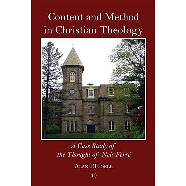 Content and Method in Christian Theology, Alan P. F. Sell