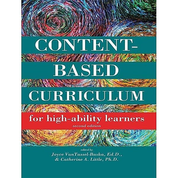 Content-Based Curriculum for High-Ability Learners, Joyce Van VanTassel-Baska