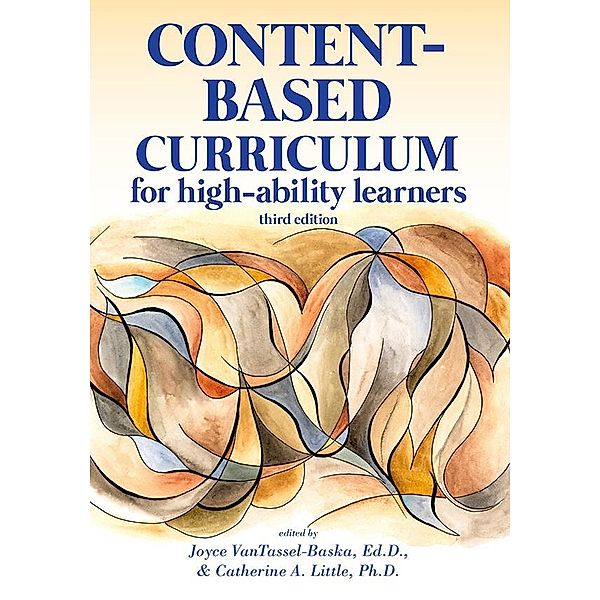 Content-Based Curriculum for High-Ability Learners, Joyce Vantassel-Baska