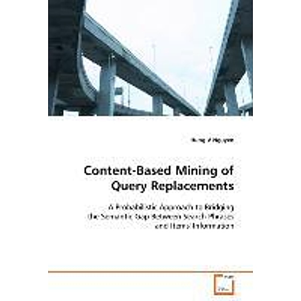 Content-Based Mining of Query Replacements, Hung V Nguyen