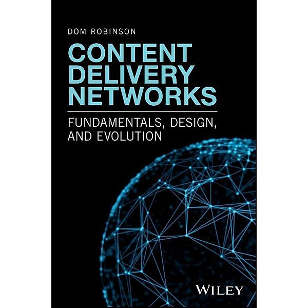 Content Delivery Networks, Dom Robinson