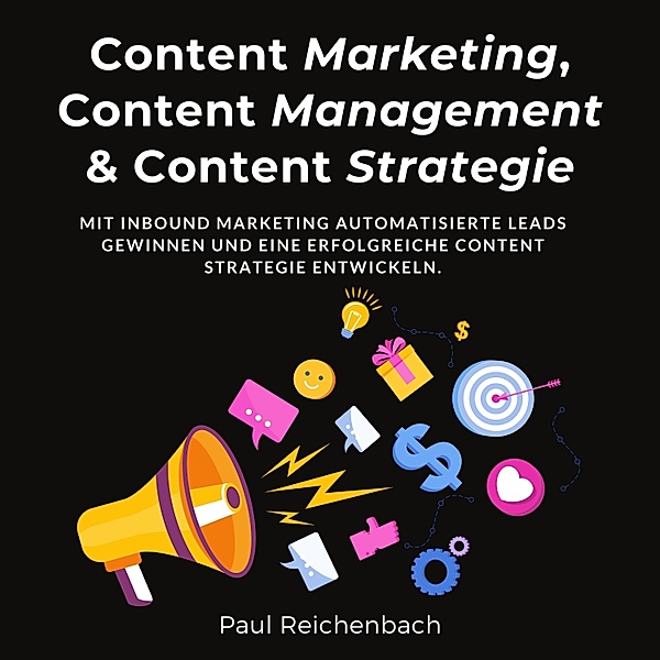 Content Marketing, Content Management & Content Strategie, Paul Reichenbach
