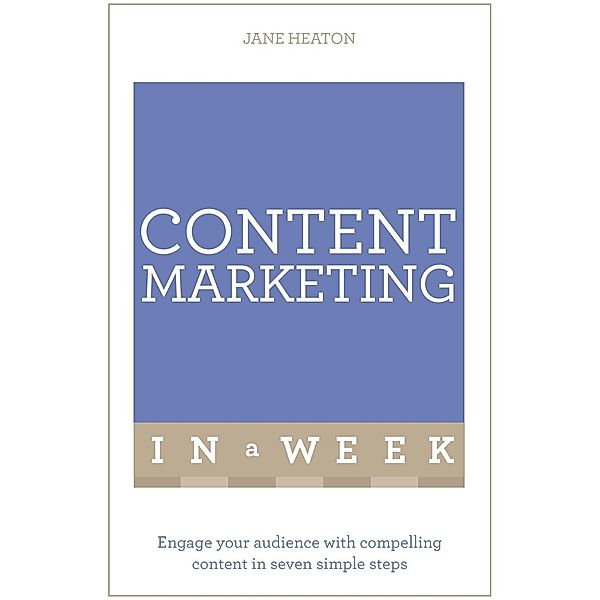 Content Marketing In A Week, Jane Heaton