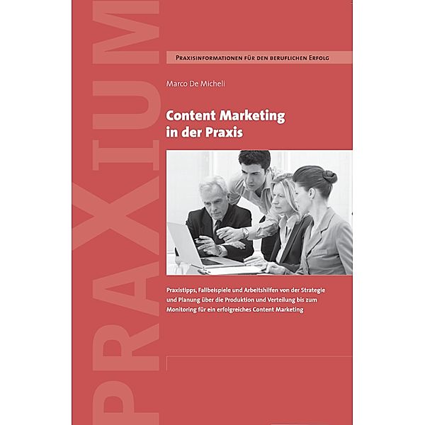 Content Marketing in der Praxis, Marco De Micheli