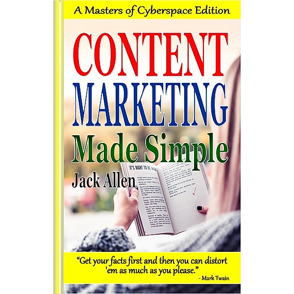 Content Marketing Made Simple, Jack Allen