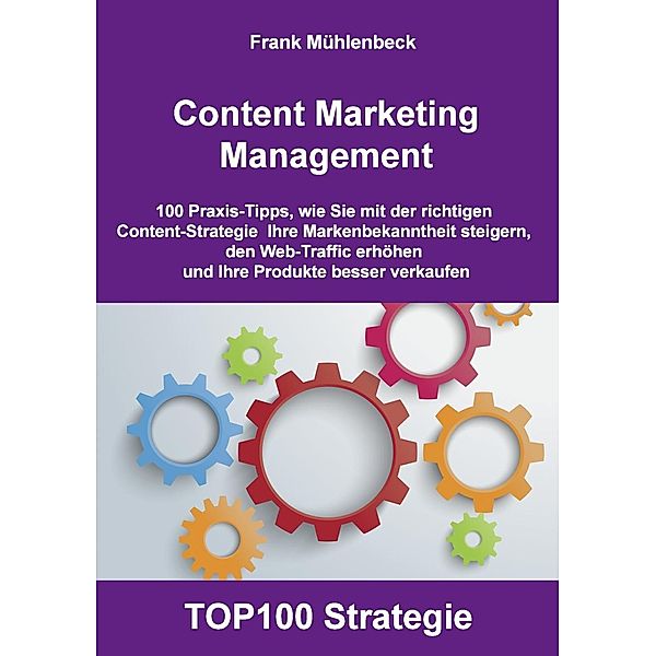 Content Marketing Management, Frank Mühlenbeck
