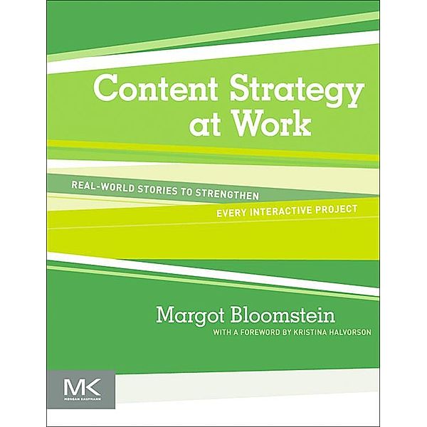 Content Strategy at Work, Margot Bloomstein