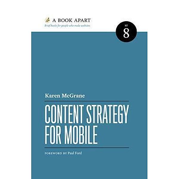 Content Strategy for Mobile, Karen McGrane