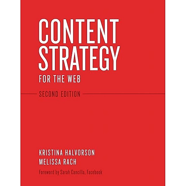 Content Strategy for the Web, Kristina Halvorson, Melissa Rach