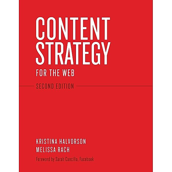 Content Strategy for the Web / Voices That Matter, Kristina Halvorson, Melissa Rach