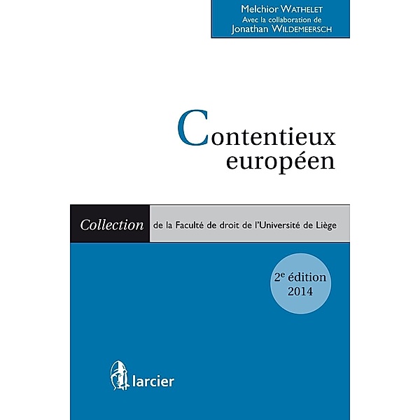 Contentieux européen (2 volumes), Melchior Wathelet